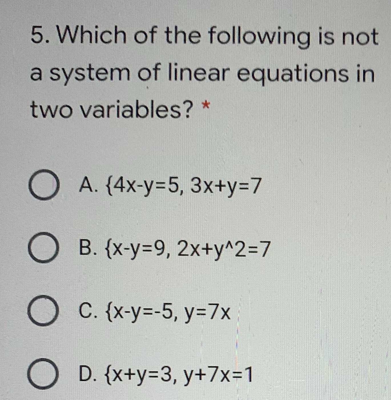 5. Which of the following is not a system of linea...