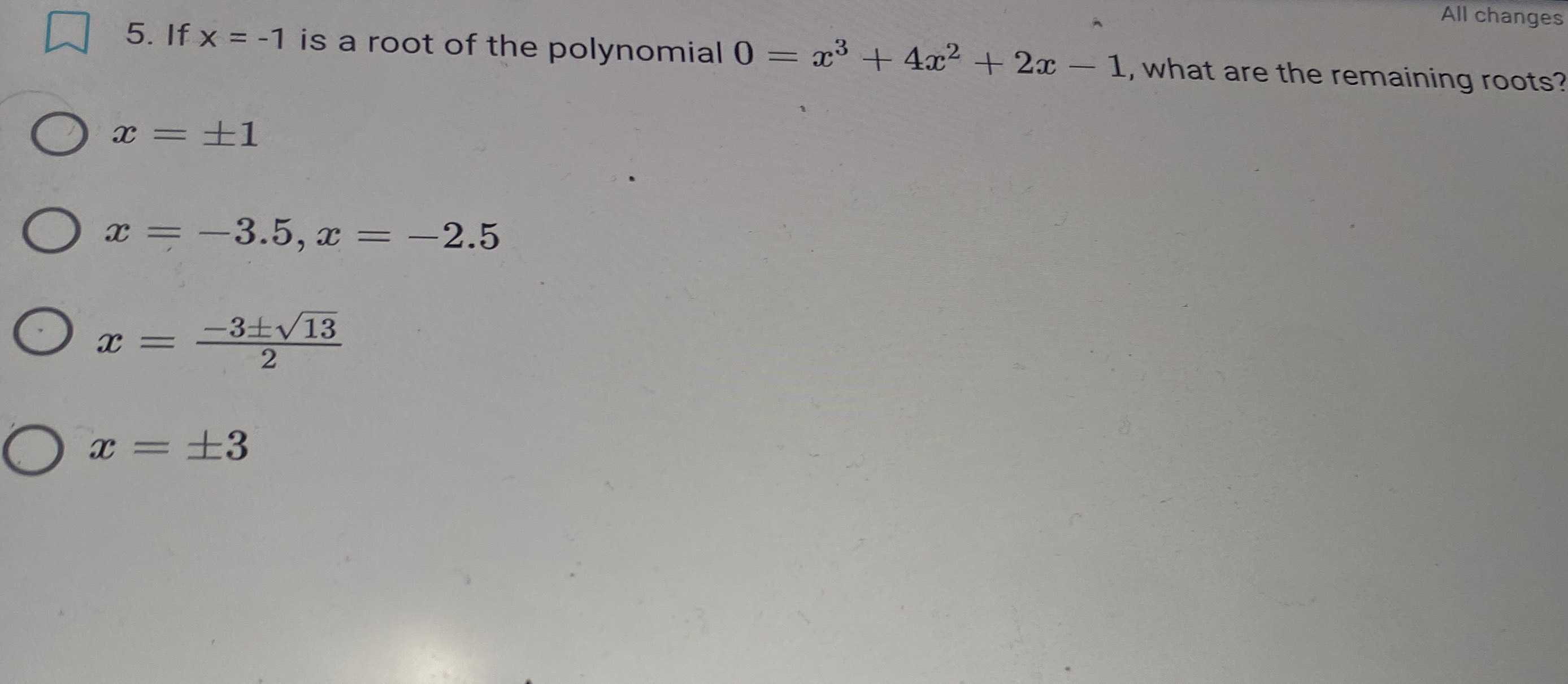 5. If \( x = - 1 \) is a root of the polynomial \(...