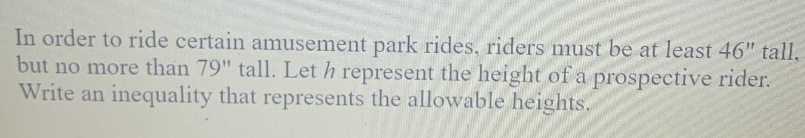In order to ride certain amusement park rides, rid...