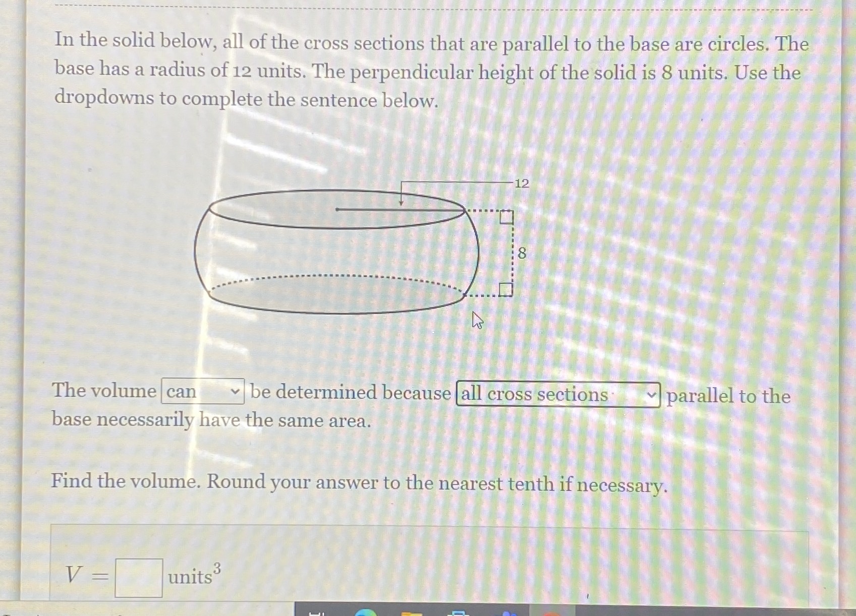 In the solid below, all of the cross sections that... CameraMath