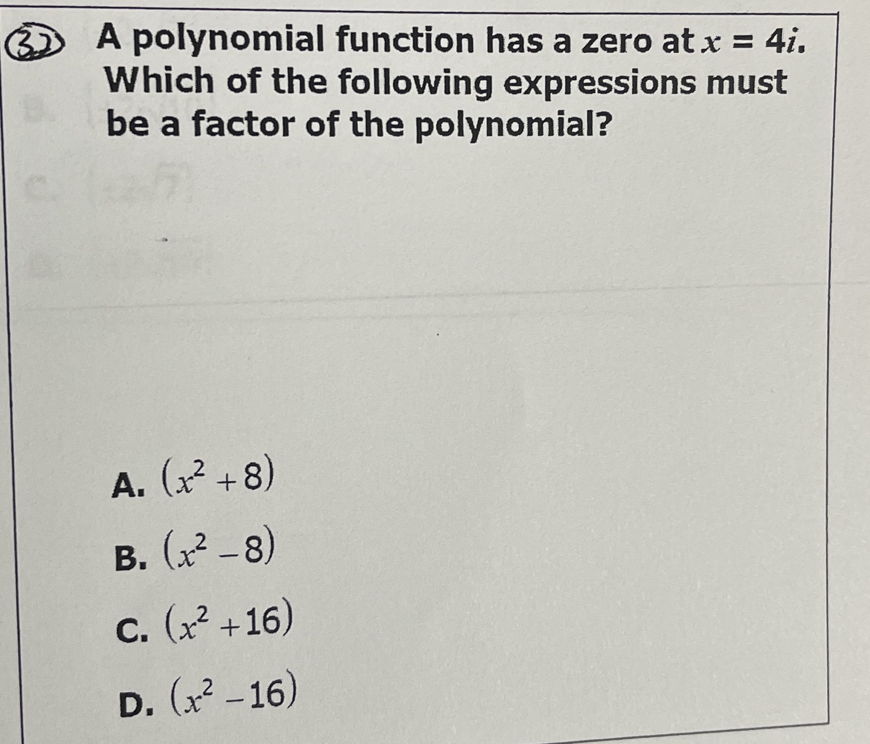 (3) A polynomial function has a zero at \( x = 4 i...