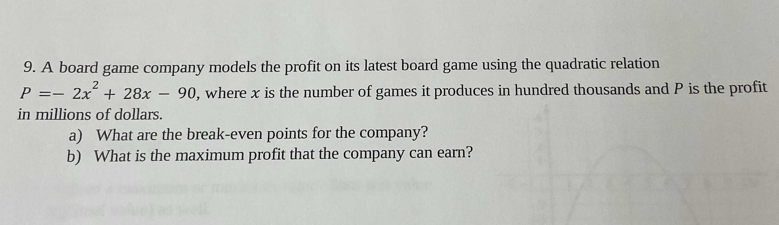 9. A board game company models the profit on its l...