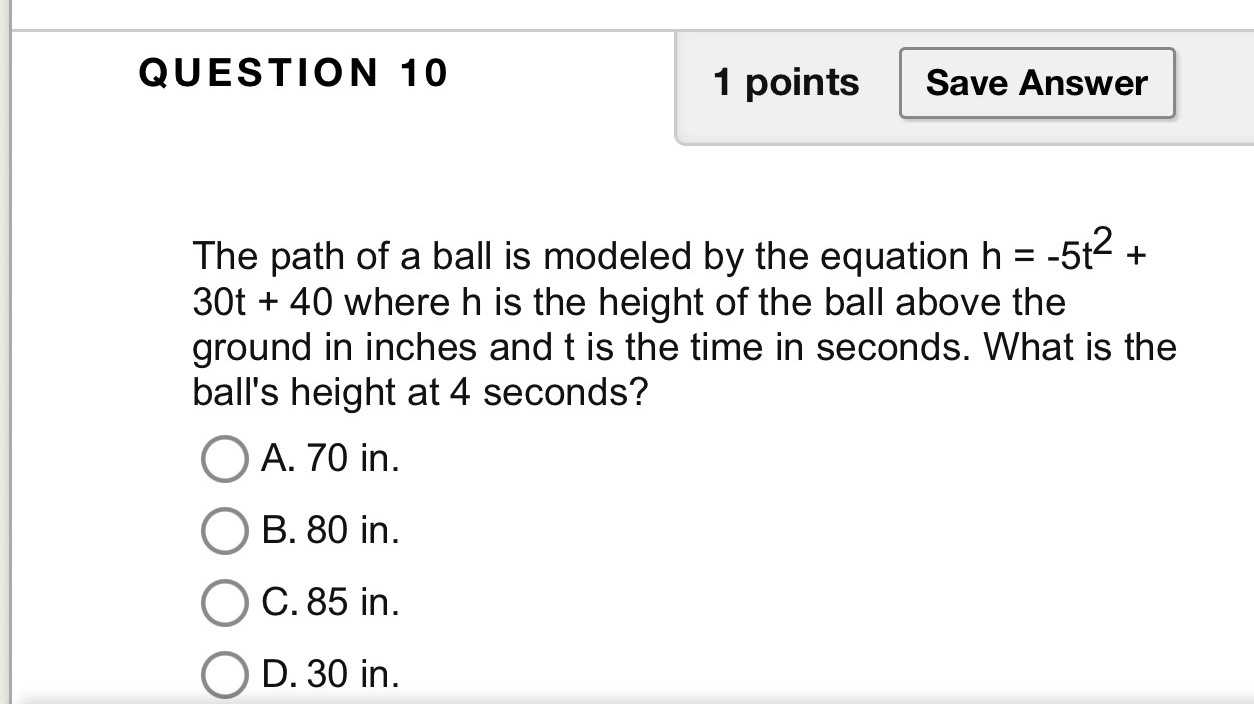 The path of a ball is modeled by the equation \( h...
