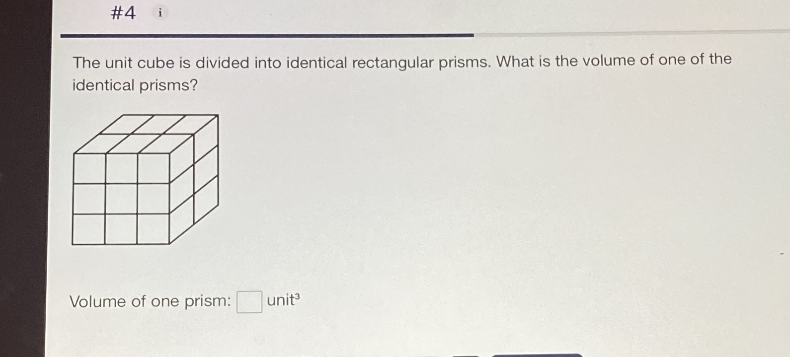 The unit cube is divided into identical rectangula... CameraMath