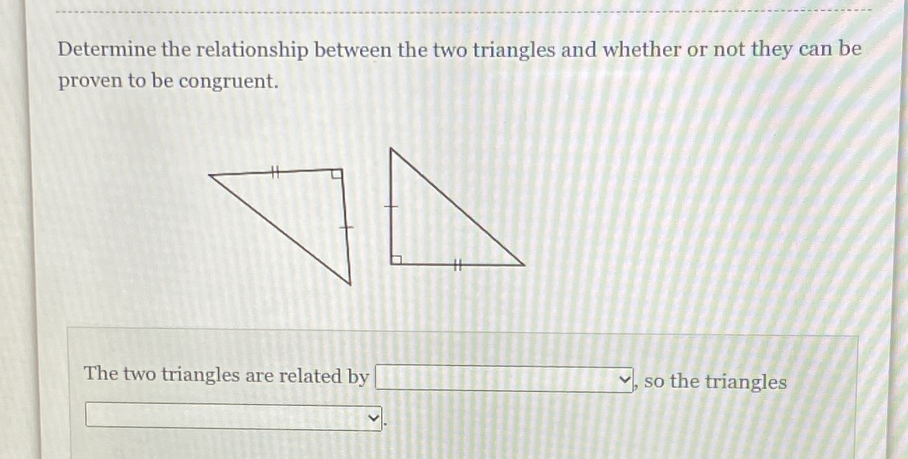 Determine the relationship between the two triangl... CameraMath