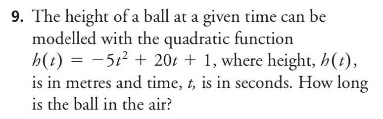9. The height of a ball at a given time can be mod...