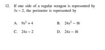 12. If one side of a regular octagon is represente...