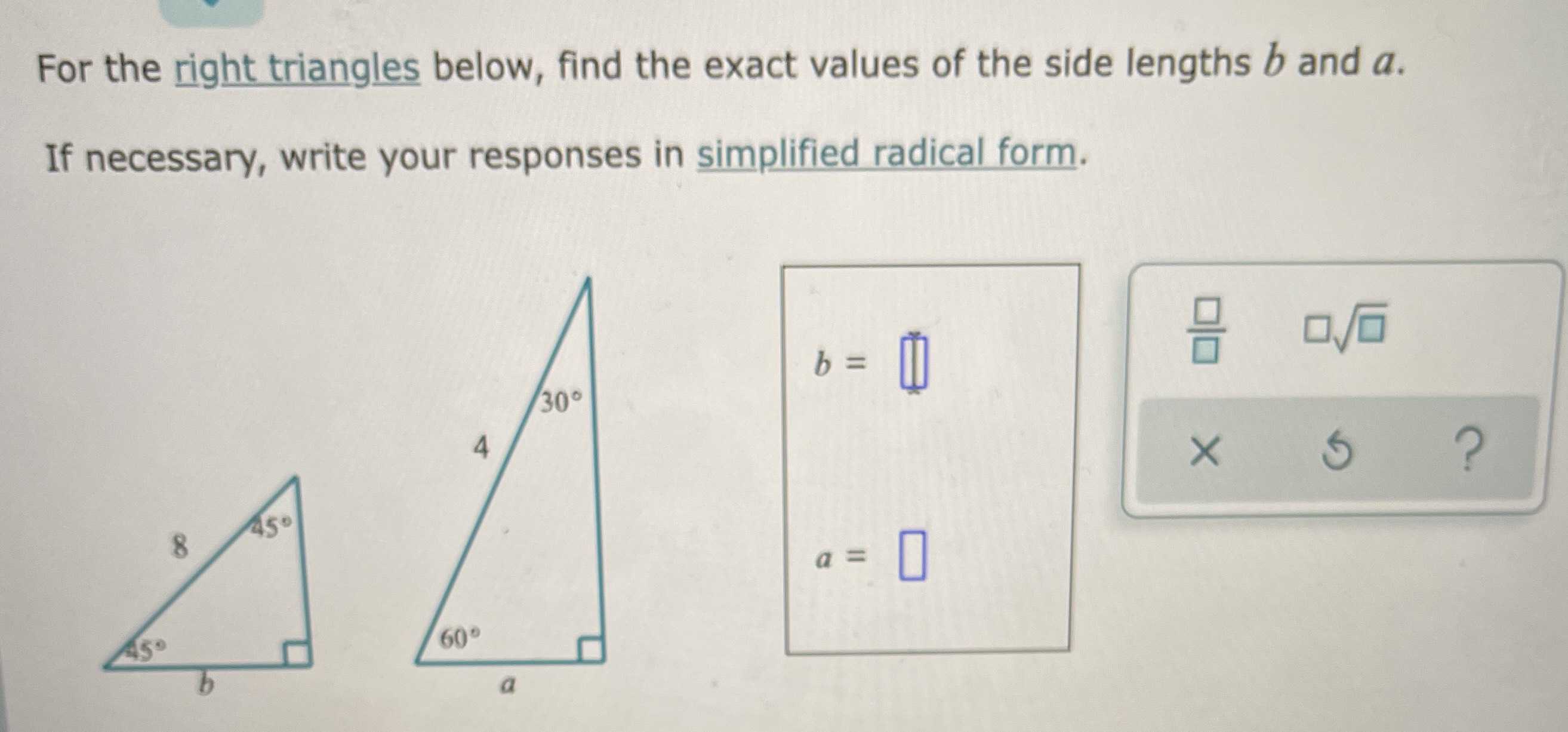 For the right triangles below, find the exact valu... CameraMath