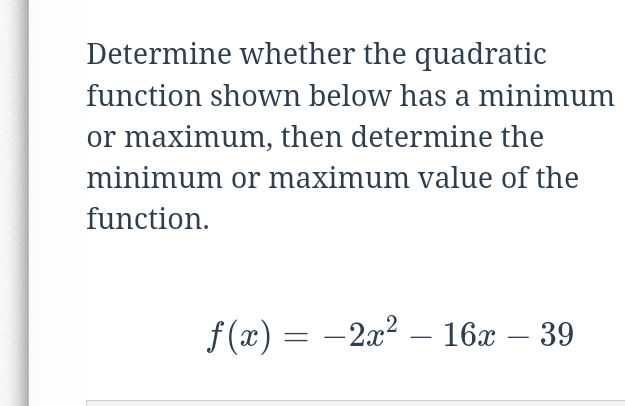 Determine whether the quadratic function shown bel...