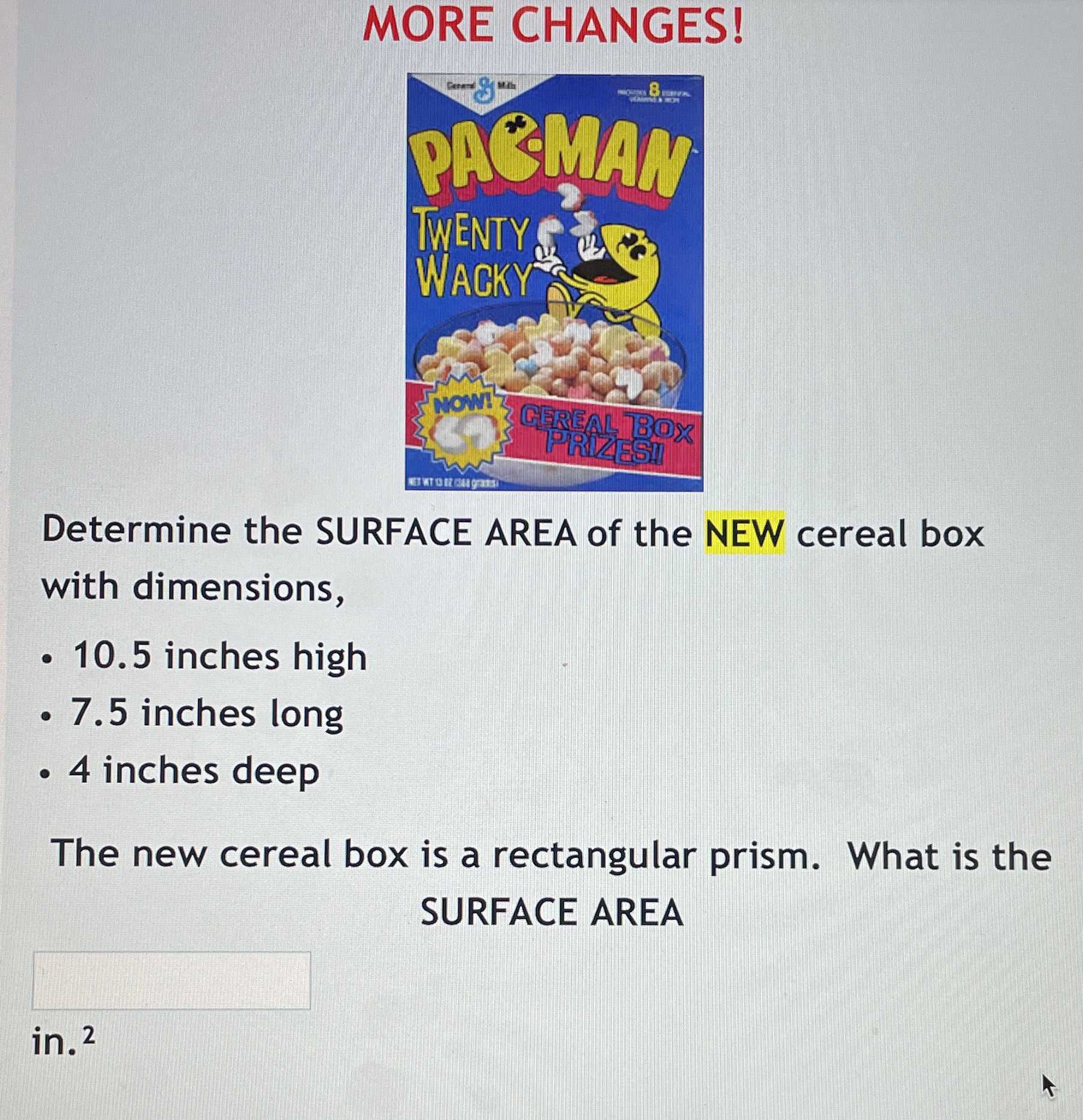 Determine the SURFACE AREA of the NEW cereal box CameraMath