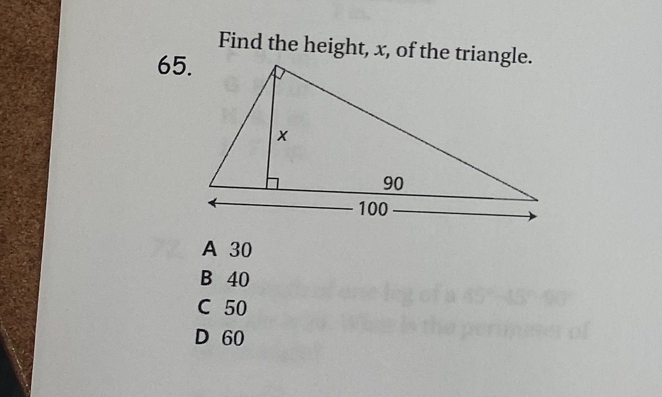 Find the height, x, of the triangle. A 30B 40C 50... CameraMath