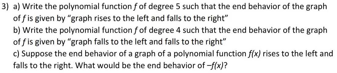 3) a) Write the polynomial function \( f \) of deg...