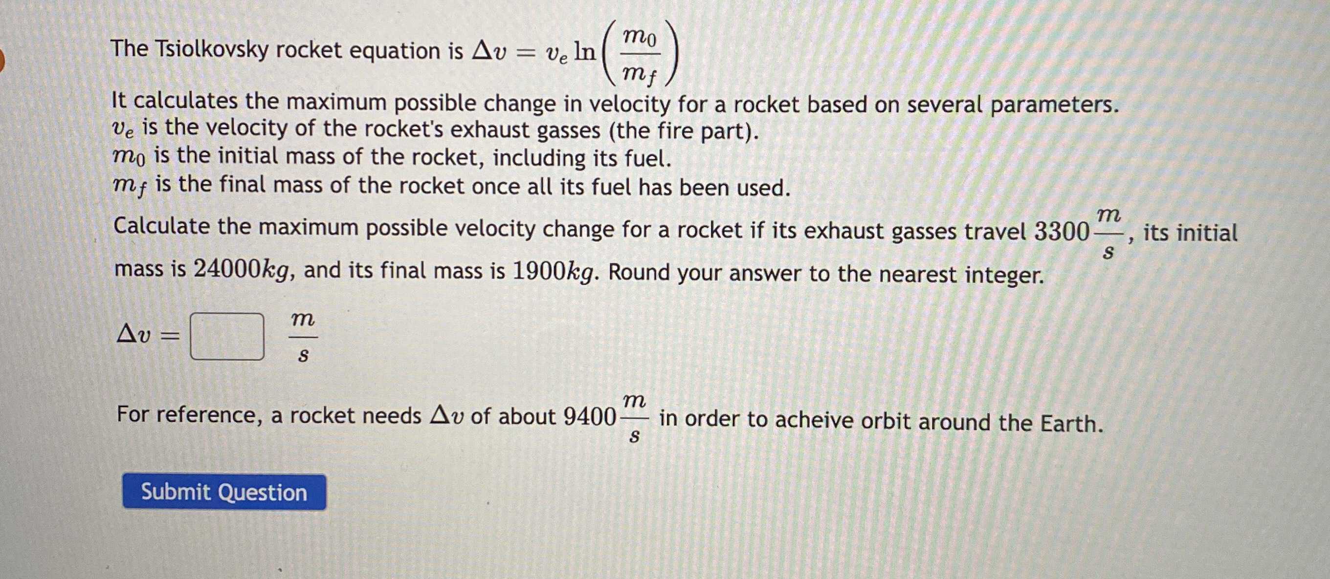 The Tsiolkovsky rocket equation is \( \Delta v = v... - CameraMath