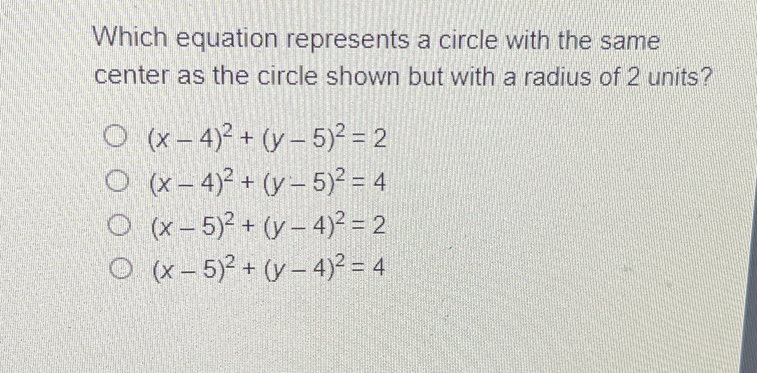 Which Equation Represents A Circle With The Same C Cameramath