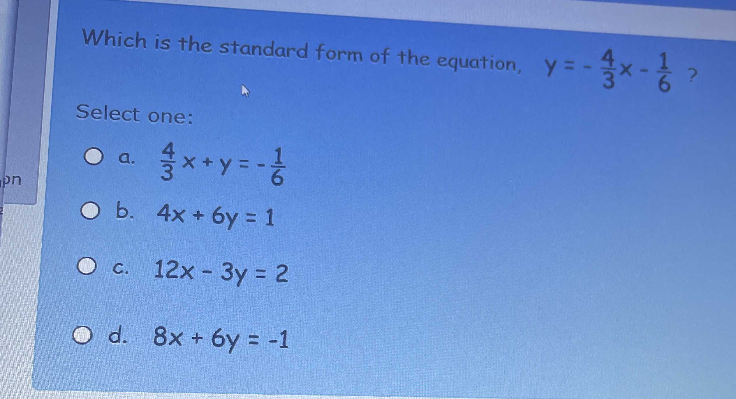 Which is the standard form of the equation, \( y =... CameraMath