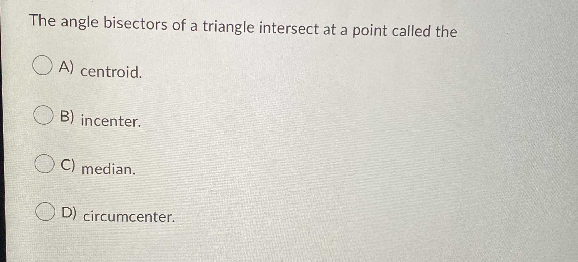 the point where 3 angle bisectors intersect