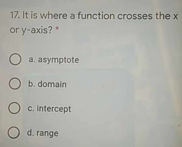 17. It is where a function crosses the \( x \) or ...