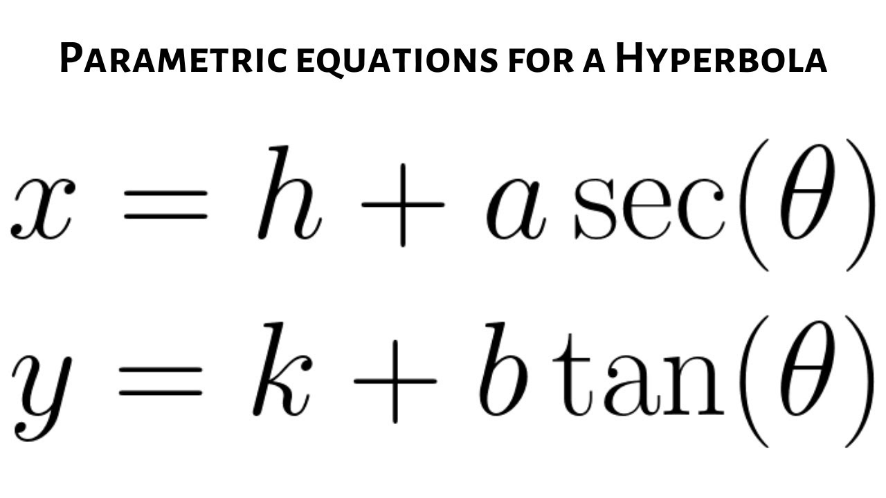 Parametric Equations of a Hyperbola  